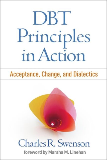 Book cover of: DBT Principles in Action. By: Charles R. Swenson