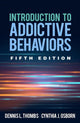 Book cover of: Introduction to Addictive Behaviors, Fifth Edition. By: Dennis L. Thombs
