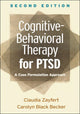 Book cover of: Cognitive-Behavioral Therapy for PTSD, Second Edition. By: Claudia Zayfert