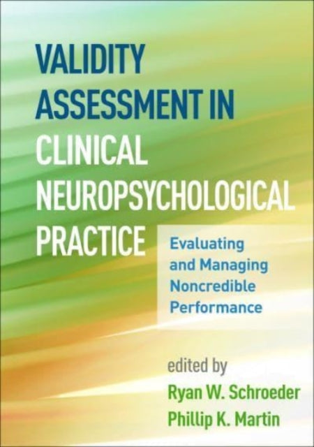 Book cover of: Validity Assessment in Clinical Neuropsychological Practice. By: Ryan W. Schroeder