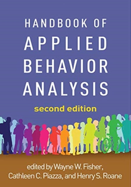 Book cover of: Handbook of Applied Behavior Analysis, Second Edition. By: Wayne W. Fisher