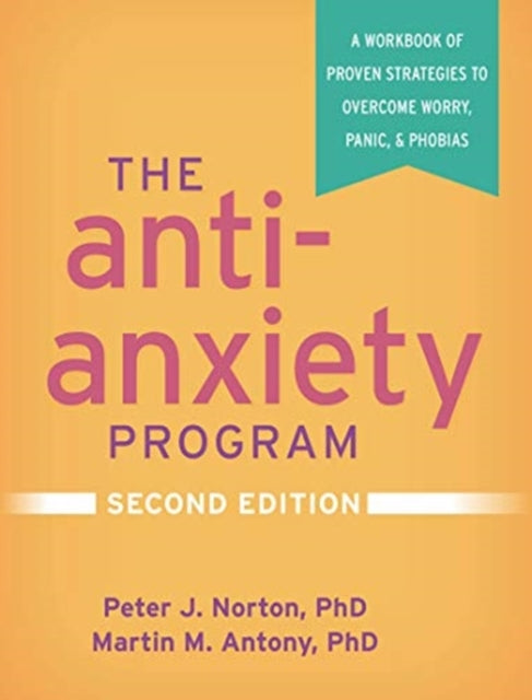 Book cover of: Anti-Anxiety Program, Second Edition. By: Peter J. Norton