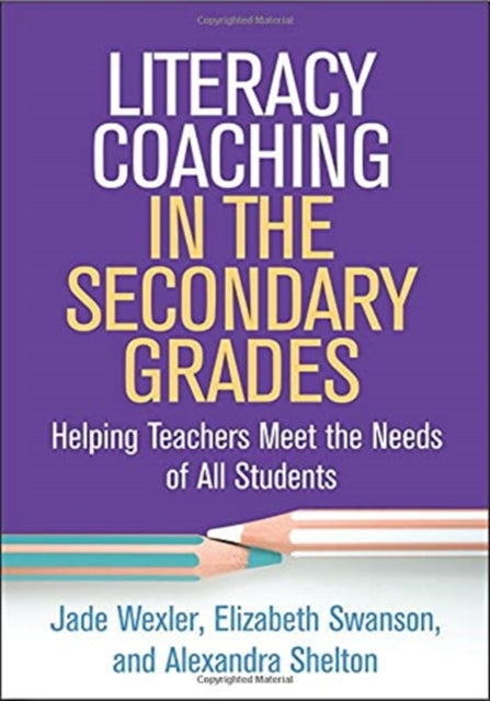 Book cover of: Literacy Coaching in the Secondary Grades. By: Jade Wexler