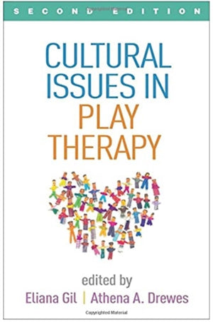 Cultural Issues in Play Therapy, Second Edition