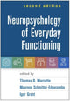Book cover of: Neuropsychology of Everyday Functioning, Second Edition. By: Thomas D. Marcotte