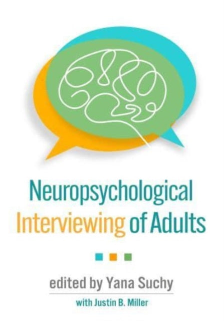 Book cover of: Neuropsychological Interviewing of Adults. By: Yana Suchy