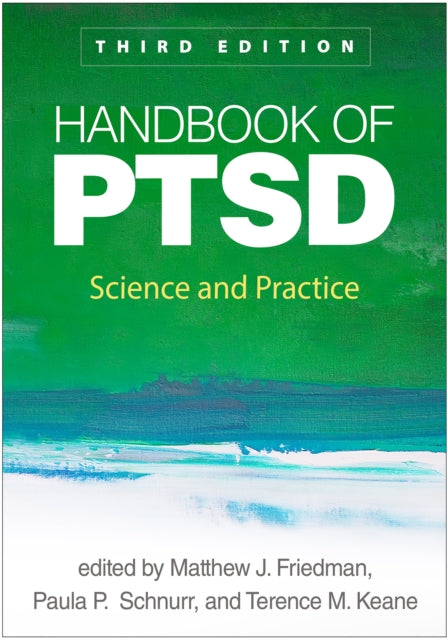 Book cover of: Handbook of PTSD, Third Edition. By: Matthew J. Friedman