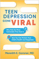 Book cover of: Teen Depression Gone Viral. By: Meredith E. Gansner