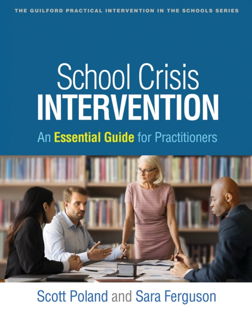 Book cover of: School Crisis Intervention. By: Scott Poland