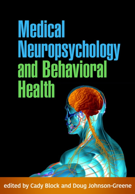 Book cover of: Medical Neuropsychology and Behavioral Health. By: Cady Block