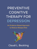 Preventive Cognitive Therapy for Depression