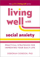 Book cover of: Living Well with Social Anxiety