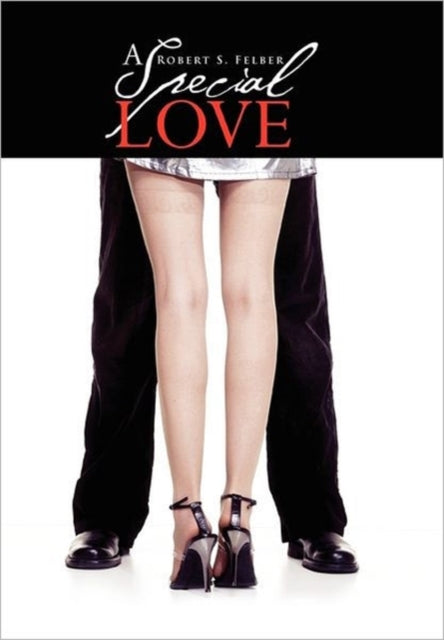 Book cover of: Special Love. By: Robert S. Felber