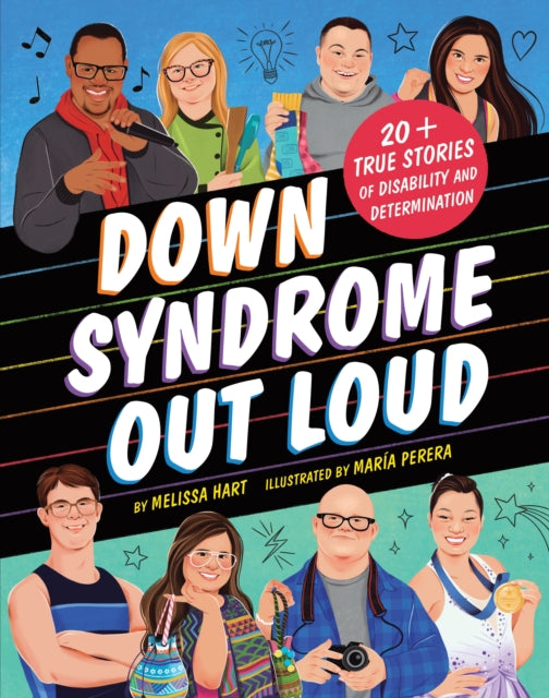 Down Syndrome Out Loud, 20+ True Stories of Disability and Determination 9781464216695 Melissa Hart