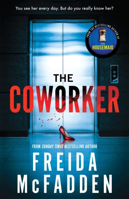 Coworker, From the Sunday Times Bestselling Author of The Housemaid 9781464221347 B.A. Paris