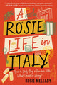 Book cover of: Rosie Life in Italy. By: Rosie Meleady
