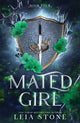 Mated Girl, A Werewolf Shifter Romance for Romantasy Lovers 9781464225970 Leia Stone