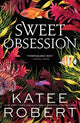 Sweet Obsession, A Divinely Dark Romance Retelling of Poseidon and Icarus 9781464228322 Katee Robert