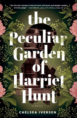 Peculiar Garden of Harriet Hunt, A Cosy Historical Fantasy with a Touch of Magical Realism