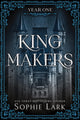 Kingmakers Year One, A Spicy Friends to Lovers Dark College Romance (Kingmakers Book 1) 9781464233852 Sophie Lark