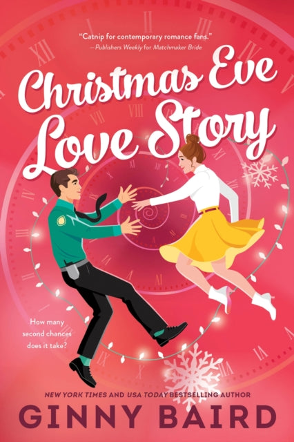 Christmas Eve Love Story, A Time Travel Holiday Romance Full of Christmas Magic 9781464236068 Ginny Baird