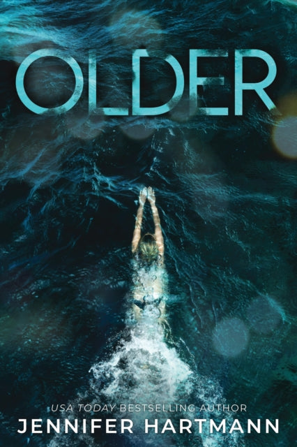 Older, A Forbidden Age Gap Romance from the Author of Still Beating and The Wrong Heart 9781464246326 Jennifer Hartmann