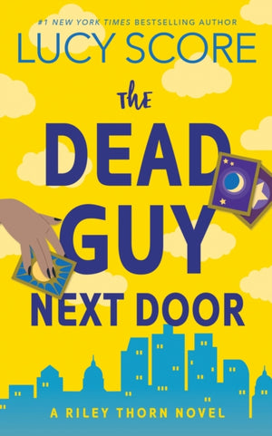 Dead Guy Next Door, A Paranormal Murder Mystery & Contemporary Romance (Riley Thorn Book 1)