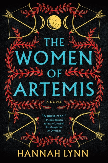 Women of Artemis, A Novel 9781464249969 Hannah Lynn
