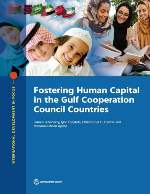 Book cover of: Fostering Human Capital in the Gulf Cooperation Council Countries. By: World Bank