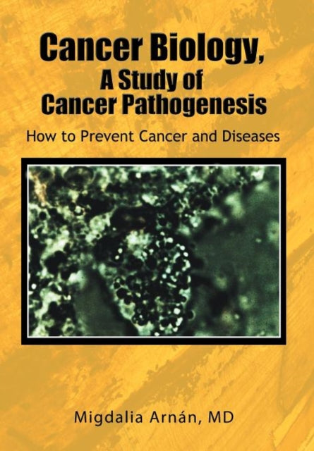 Book cover of: Cancer Biology, A Study of Cancer Pathogenesis