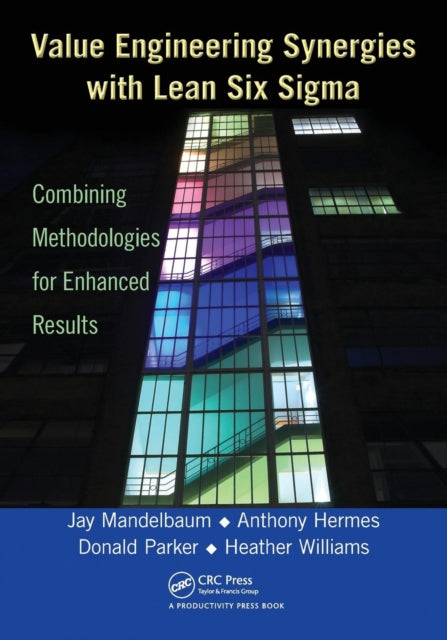 Book cover of: Value Engineering Synergies with Lean Six Sigma. By: Jay Mandelbaum