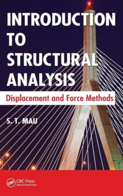 Book cover of: Introduction to Structural Analysis. By: S. T. Mau