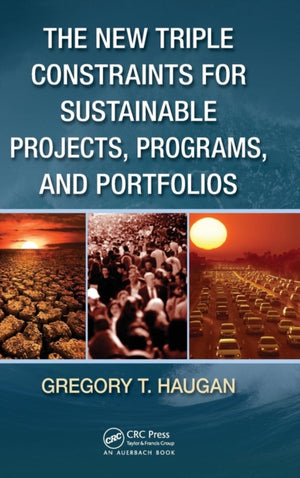 The New Triple Constraints for Sustainable Projects, Programs, and Portfolios