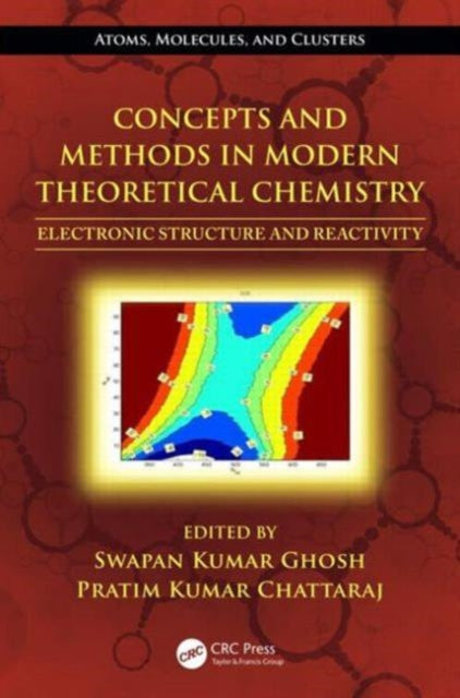 Book cover of: Concepts and Methods in Modern Theoretical Chemistry. By: Pratim Kumar Chattaraj