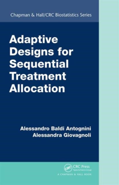 Book cover of: Adaptive Designs for Sequential Treatment Allocation