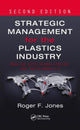 Book cover of: Strategic Management for the Plastics Industry. By: Roger F. Jones