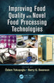 Book cover of: Improving Food Quality with Novel Food Processing Technologies. By: Özlem Tokuşoǧlu