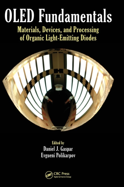 Book cover of: OLED Fundamentals. By: Daniel J. Gaspar