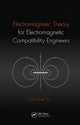 Book cover of: Electromagnetic Theory for Electromagnetic Compatibility Engineers