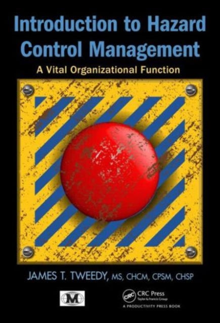 Book cover of: Introduction to Hazard Control Management