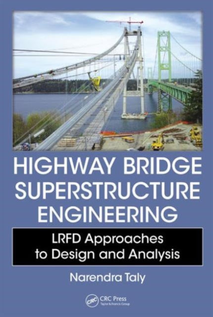 Book cover of: Highway Bridge Superstructure Engineering. By: Narendra Taly