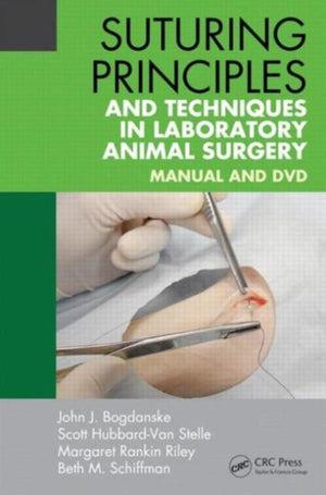 Suturing Principles and Techniques in Laboratory Animal Surgery