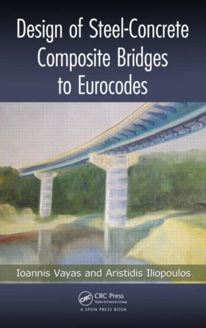 Book cover of: Design of Steel-Concrete Composite Bridges to Eurocodes