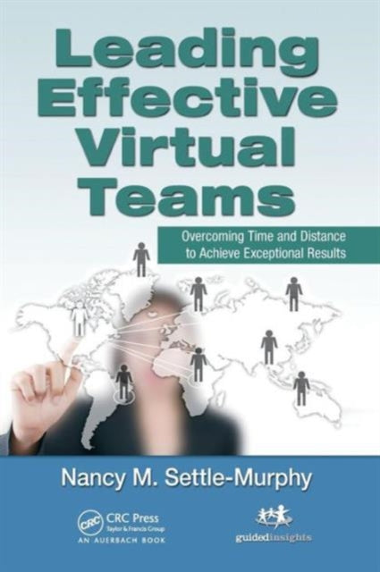 Book cover of: Leading Effective Virtual Teams. By: Nancy M. Settle-Murphy