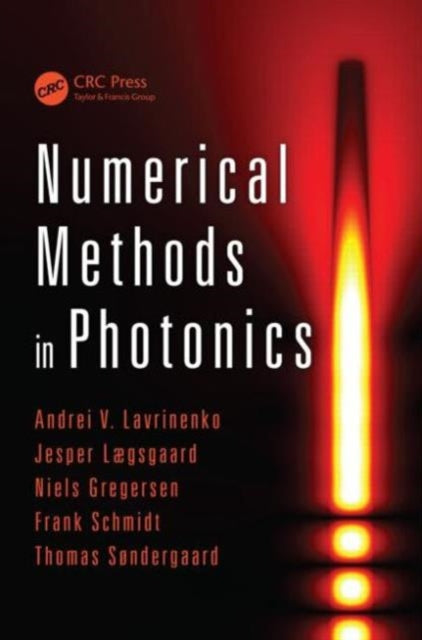 Book cover of: Numerical Methods in Photonics. By: Andrei V. Lavrinenko