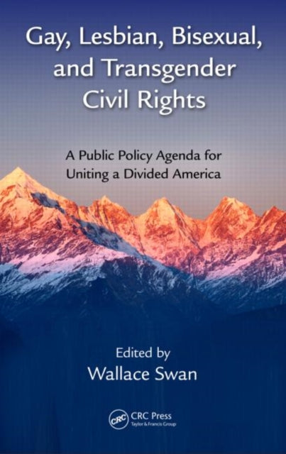 Book cover of: Gay, Lesbian, Bisexual, and Transgender Civil Rights. By: Wallace Swan