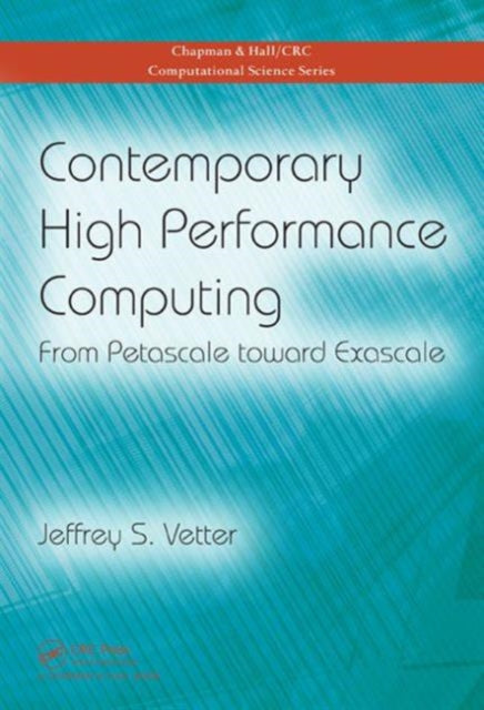 Book cover of: Contemporary High Performance Computing. By: Jeffrey S. Vetter