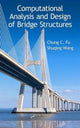 Book cover of: Computational Analysis and Design of Bridge Structures. By: Chung C. Fu