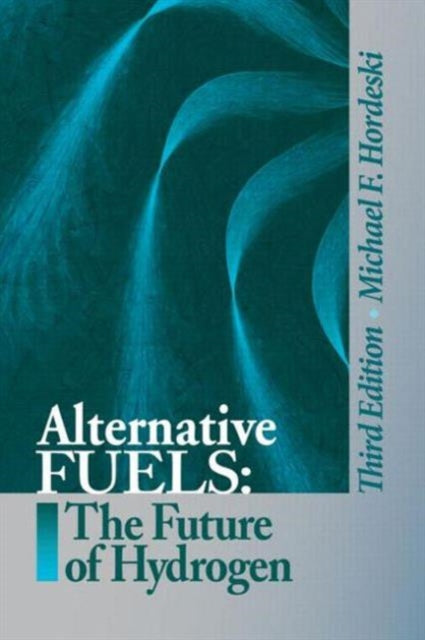 Book cover of: Alternative Fuels. By: Michael F. Hordeski