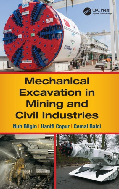 Book cover of: Mechanical Excavation in Mining and Civil Industries. By: Nuh Bilgin